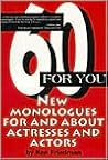 60 For You: New Monologues for and About Actresses and Actors