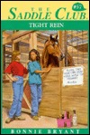 Tight Rein (Saddle Club, #57)