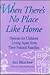 When There's No Place Like Home: Options for Children Living Apart from Their Natural Families