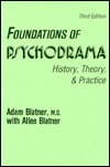 Foundations of Psychodrama: History, Theory, and Practice