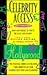 Celebrity Access - The Directory: Or How & Where to Write the Rich & Famous, 1997-1998