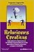 Relaciones Creativas (Spanish Edition)