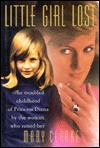 Little Girl Lost: The Troubled Childhood of Princess Diana by the Woman Who Raised Her (Hardcover)