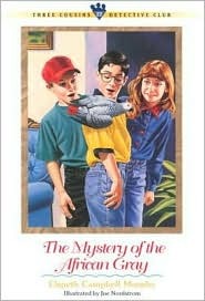 The Mystery of the African Gray (Three Cousins Detective Club #22)