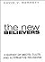 The New Believers: A Survey...