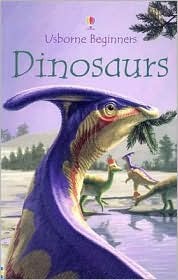 Dinosaurs (Usborne Beginners)