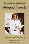 The Healthcare Professional's Adoption Guide The Healthcare Professional's Adoption Guide