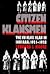 Citizen Klansmen: The Ku Klux Klan in Indiana, 1921-1928