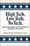 High Tech, Low Tech, No Tech: Recent Industrial and Occupational Change in the South (New Inequalities)