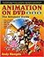 Animation on DVD: The Ultimate Guide
