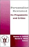 Personalism Revisited: Its Proponents and Critics (Histories and Addresses of Philosophical Societies, 124)