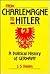 From Charlemagne to Hitler: Political History of Germany