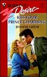 Kiss Your Prince Charming by Jennifer Greene