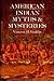 American Indian Myths & Mysteries
