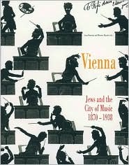 Vienna: Jews and the City of Music (Paperback)