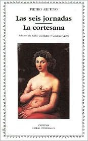 Las seis jornadas / La cortesana (Paperback)