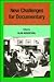 New Challenges for Documentary by Alan Rosenthal