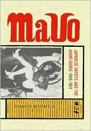 MAVO: Japanese Artists and the Avant-Garde, 1905-1931 (Twentieth-Century Japan: The Emergence of a World Power)