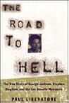 The Road to Hell:...