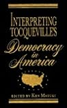 Interpreting Tocqueville's Democracy in America