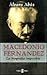 Macedonio Fernández: La biografía imposible