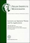 Lectures on Operator Theory and Its Applications (Fields Institute Monographs, 3) Lectures on Operator Theory and Its Applications (Fields Institute Monographs, 3)