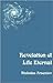 Revelation of Life Eternal:...