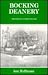 Bocking Deanery the Story of an Essex Peculiar