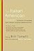 The Italian American Reader: A Collection of Outstanding Stories, Memoirs, Journalism, Essays, and Poetry