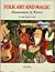 Folk Art and Magic: Shamanism in Korea