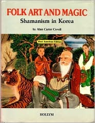 Folk Art and Magic: Shamanism in Korea (Hardcover)