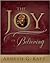 The Joy of Believing by Ardeth Greene Kapp