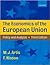 The Economics of the European Union: Policy and Analysis