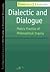 Dialectic and Dialogue: Plato's Practice of Philosophical Inquiry