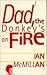 Dad, the Donkey's on Fire