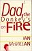 Dad, the Donkey's on Fire