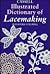 Cassell Illustrated Dictionary of Lacemaking