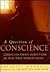 A Question of Conscience: C...
