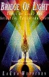 Bridge of Light: Tools of Light for Spiritual Transformation