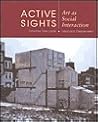 Active Sights: Art as Social Interaction