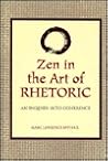 Zen in the Art of Rhetoric: An Inquiry Into Coherence (Suny Communication Studies)