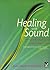 Healing with Sound