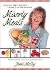 Miserly Meals: Healthy, Tasty Recipes Under 75¢ per Serving Miserly Meals: Healthy, Tasty Recipes Under 75¢ per Serving
