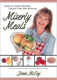Miserly Meals: Healthy, Tasty Recipes Under 75¢ per Serving (Paperback)