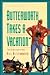 Butterworth Takes a Vacation: But Decides to Give It Back : A Comedy Novel