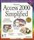 Microsoft Access 2000 Simplified (Idg's 3-D Visual Series)