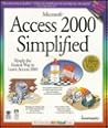 Microsoft Access 2000 Simplified (Idg's 3-D Visual Series)
