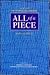 All of a Piece: A Life with...