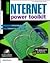 The Internet Power Toolkit:...