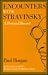 Encounters with Stravinsky: A Personal Record